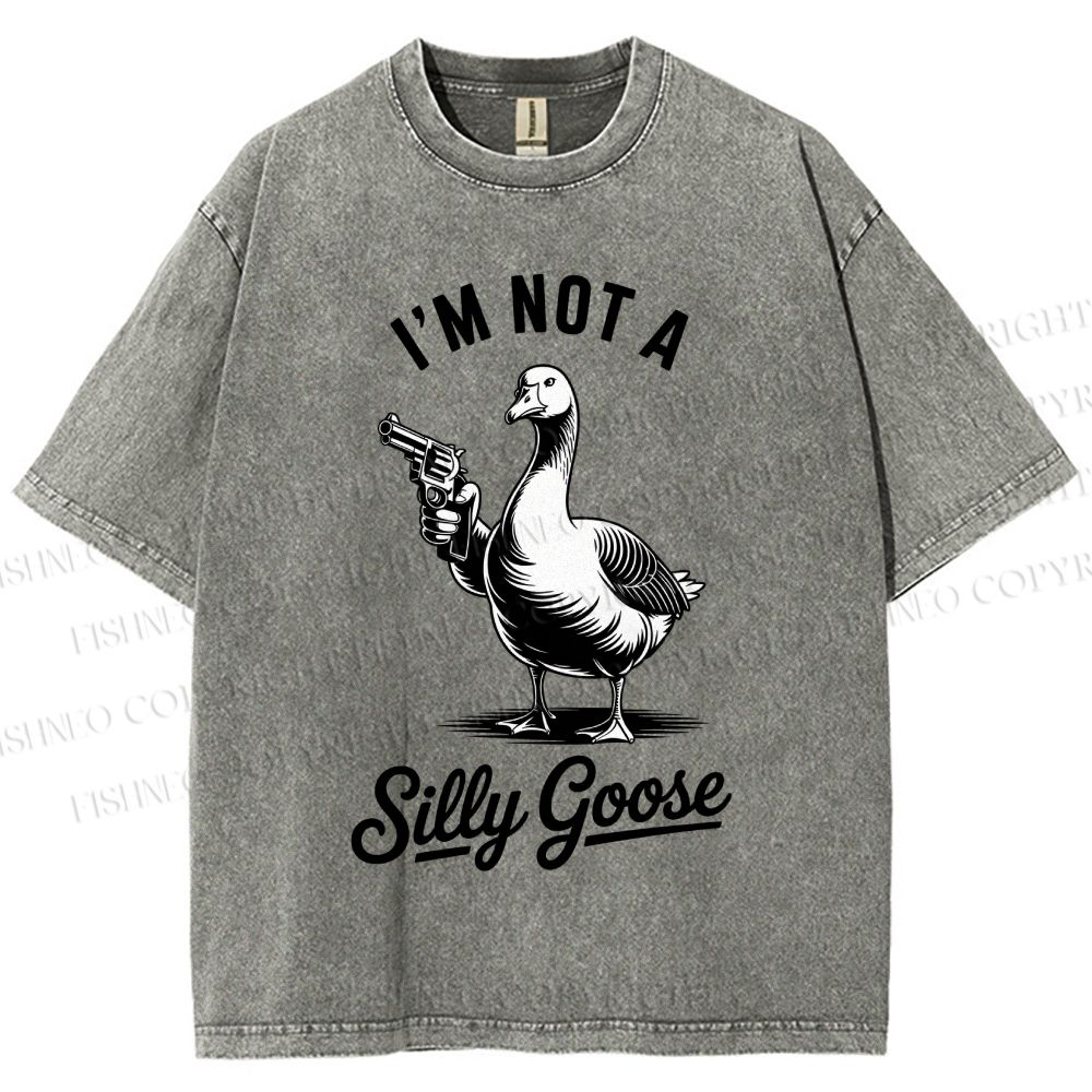 Unisex I'm Not A Silly Goose Printed Washed Tee