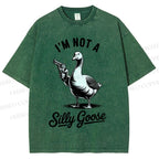 Unisex I'm Not A Silly Goose Printed Washed Tee