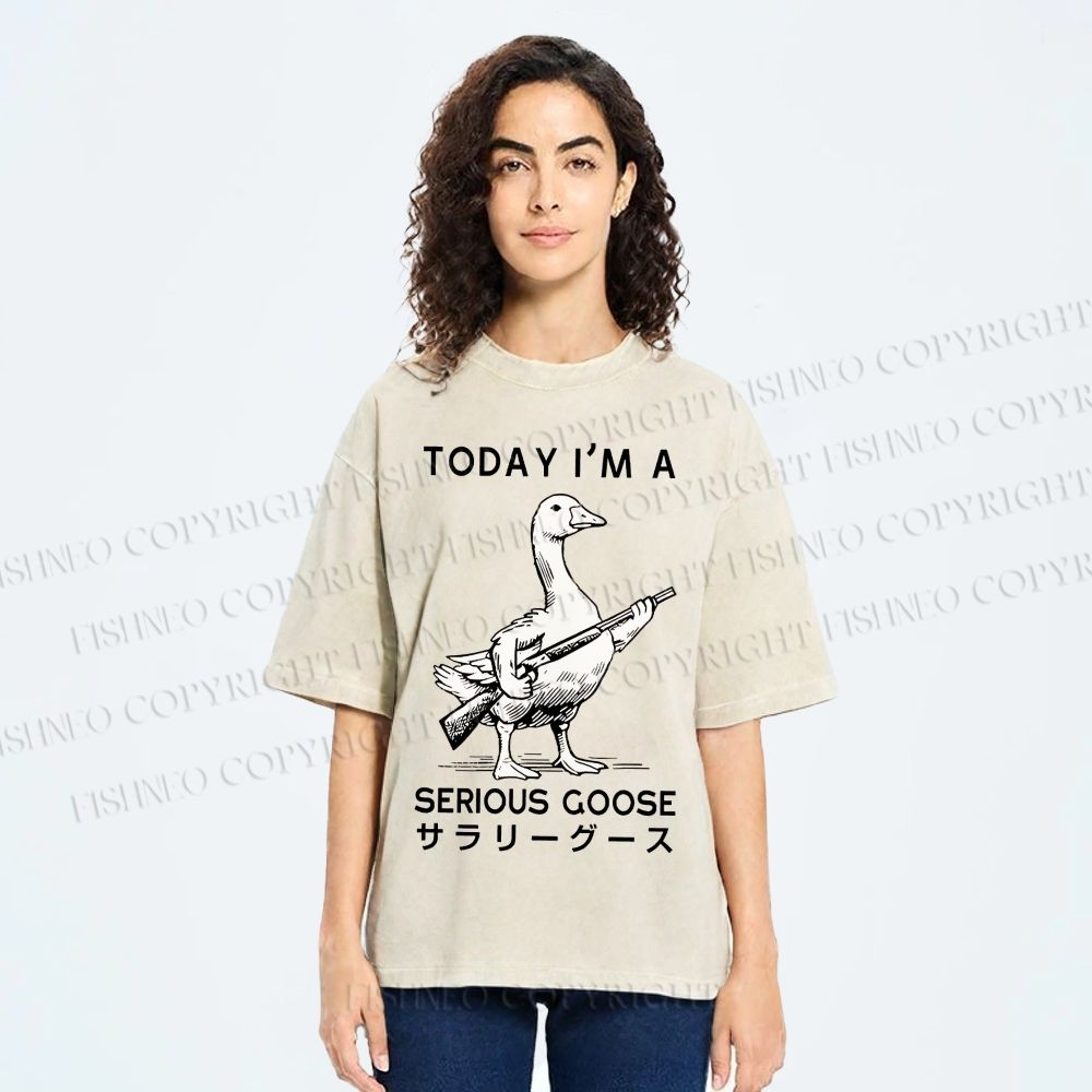 Unisex Today I'm A Serious Goose Printed Washed Tee