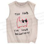 Unisex Too Fab For Your Negativity Cat Printed Washed Tank Top