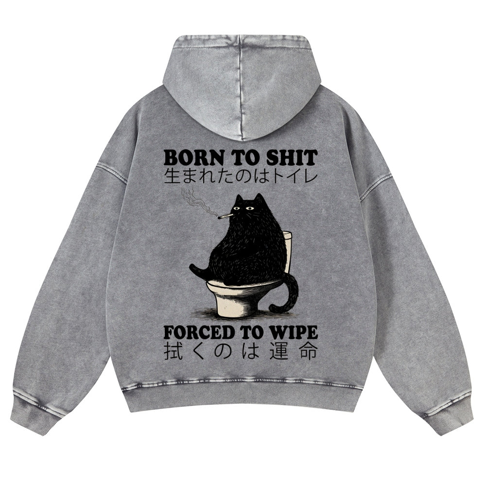 Casual Born To Shit Cat Washed Hoodie
