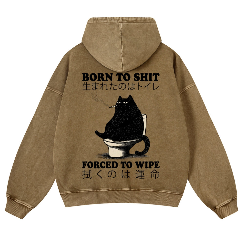 Casual Born To Shit Cat Washed Hoodie