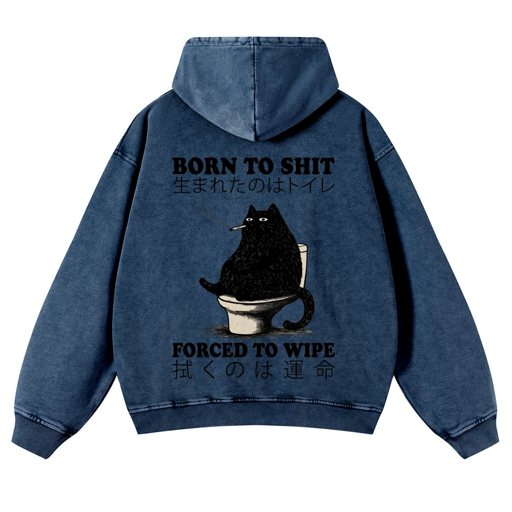 Casual Born To Shit Cat Washed Hoodie