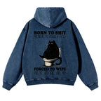Casual Born To Shit Cat Washed Hoodie