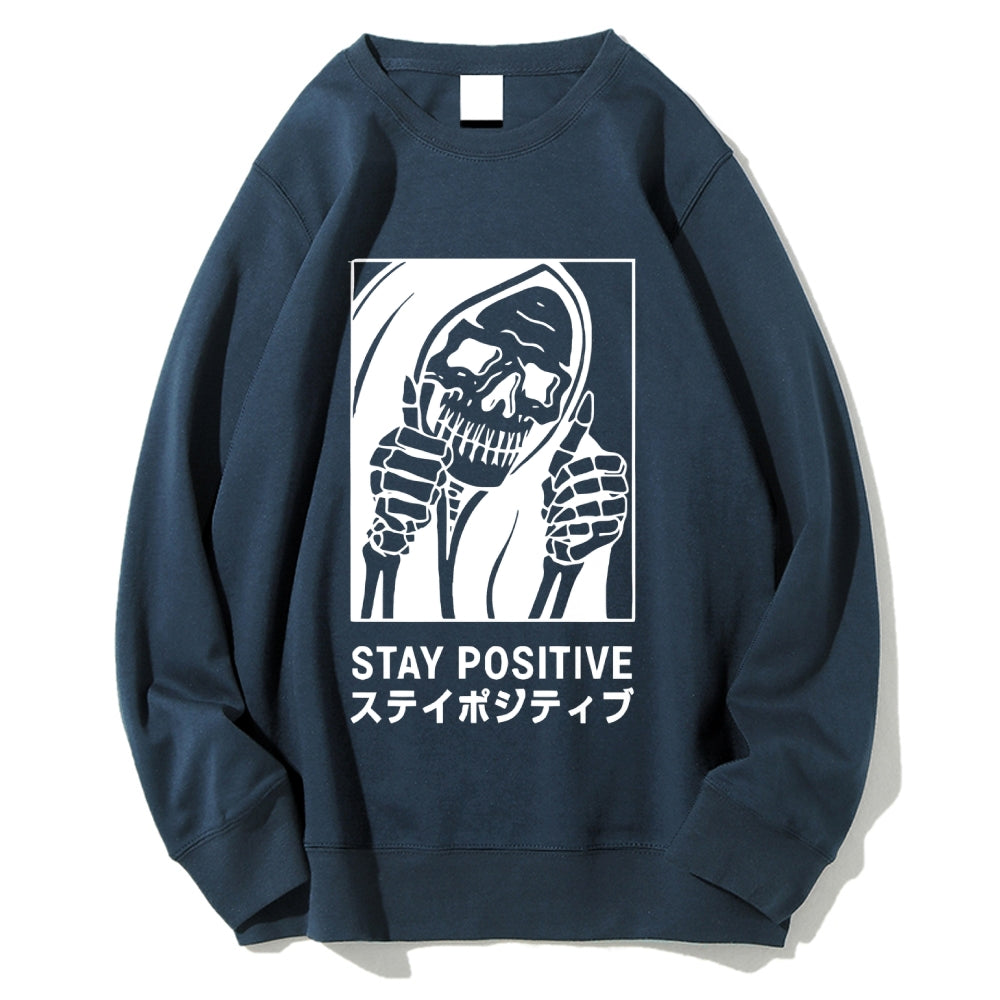 Stay Positive Skeleton Cotton Sweatshirt