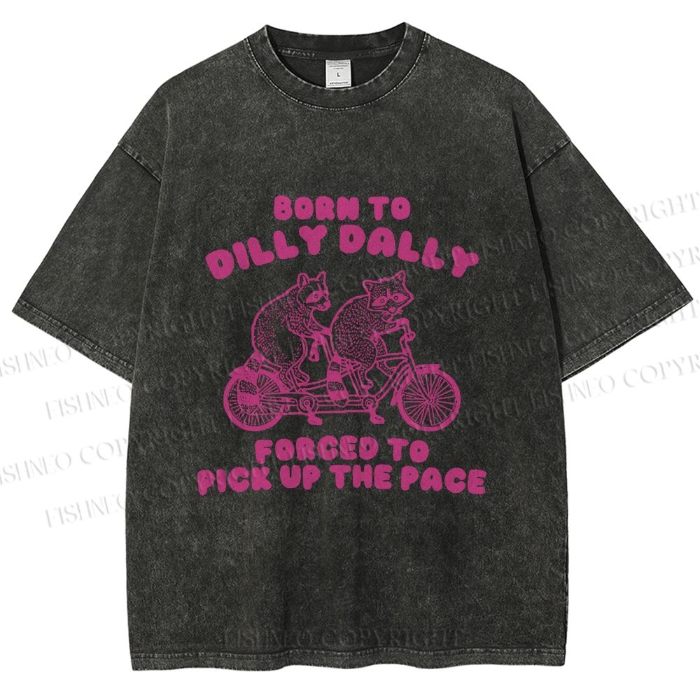 Unisex Vintage Born To Dilly Dally Raccoon Printed Washed Tee