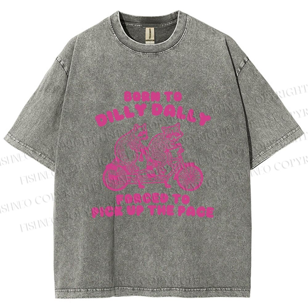 Unisex Vintage Born To Dilly Dally Raccoon Printed Washed Tee