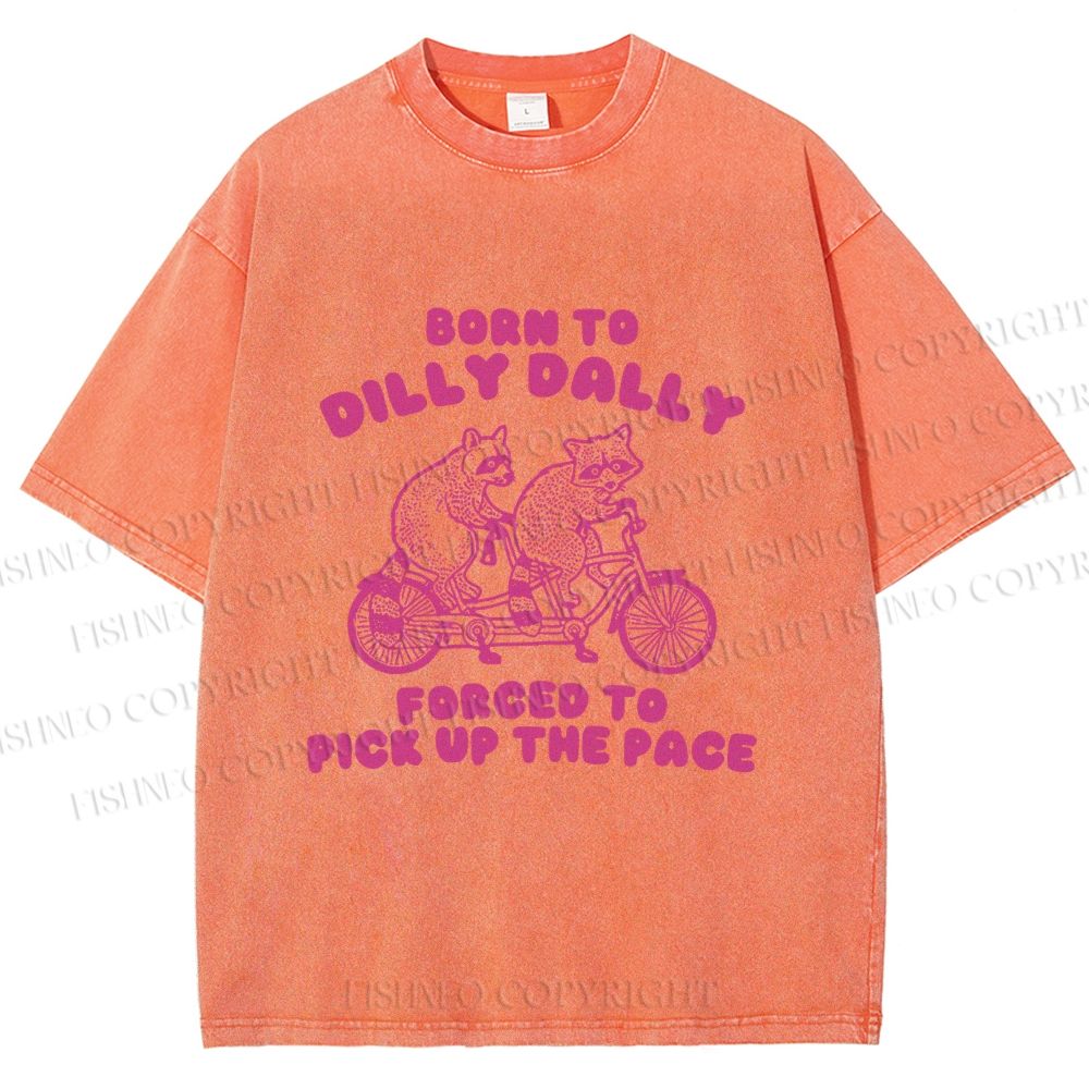 Unisex Vintage Born To Dilly Dally Raccoon Printed Washed Tee