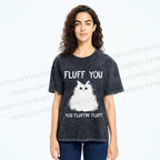 Unisex Fluff You Cat Printed Washed Tee