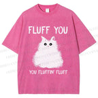 Unisex Fluff You Cat Printed Washed Tee