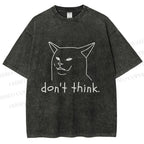 Unisex Funny Mean Cat Don't Think Printed Washed Tee