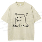 Unisex Funny Mean Cat Don't Think Printed Washed Tee