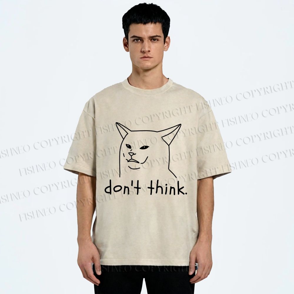 Unisex Funny Mean Cat Don't Think Printed Washed Tee