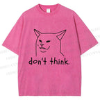 Unisex Funny Mean Cat Don't Think Printed Washed Tee