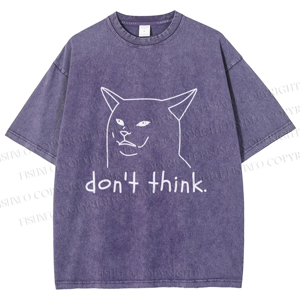 Unisex Funny Mean Cat Don't Think Printed Washed Tee