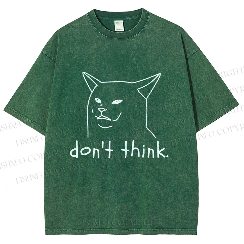 Unisex Funny Mean Cat Don't Think Printed Washed Tee