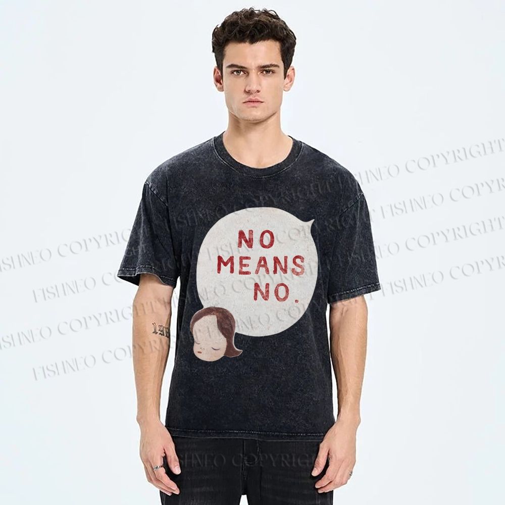 No Means No Washed T-Shirt