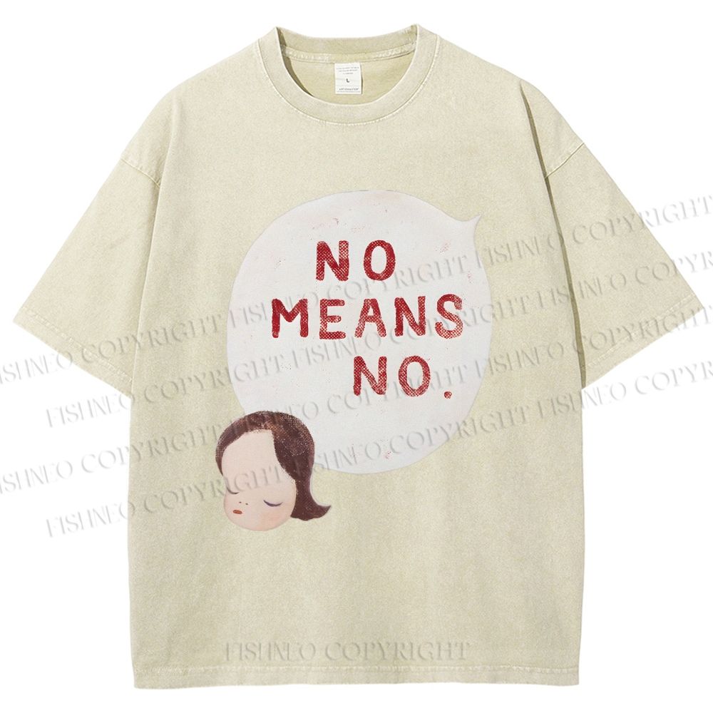 No Means No Washed T-Shirt