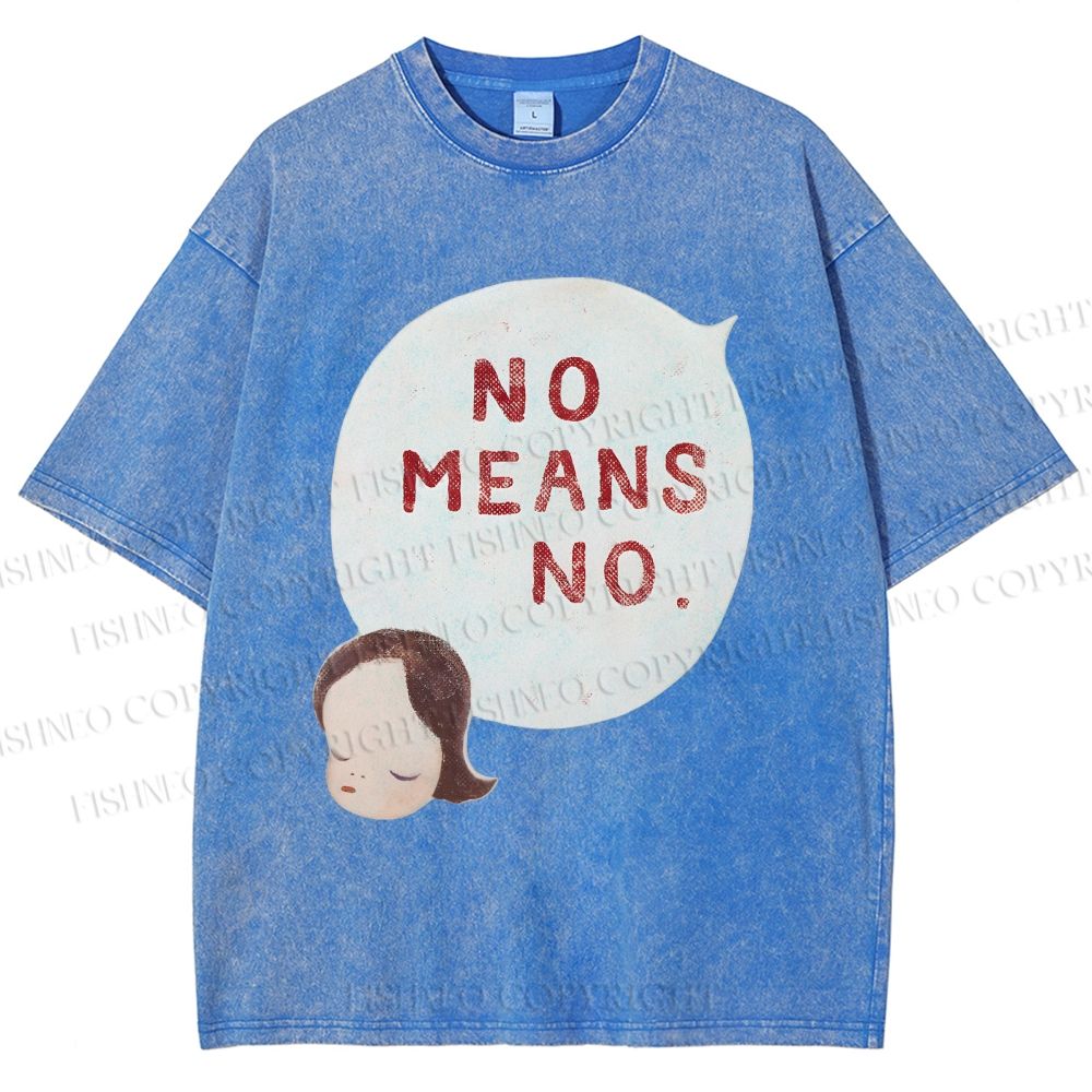 No Means No Washed T-Shirt
