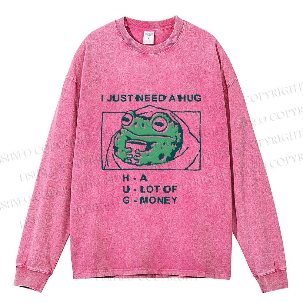 Unisex Casual Washed Funny Frog I Just Need A Hug Printed Long Sleeve T-shirt
