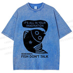Unisex Vintage Fish Do Not Talk Printed Washed Tee