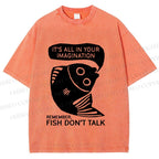 Unisex Vintage Fish Do Not Talk Printed Washed Tee