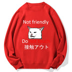 Not friendly do not touch Cotton Sweatshirt