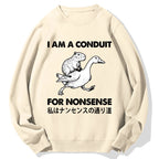 For Nonsense Cotton Sweatshirt