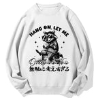 Hang On Let Me Overthink This Cotton Sweatshirt