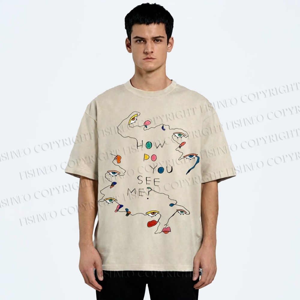 Unisex How Do You See Me Art Eyes Printed Washed Tee