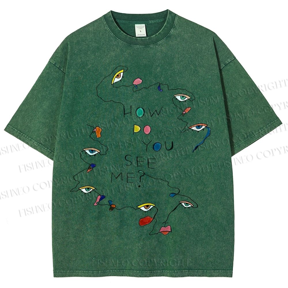 Unisex How Do You See Me Art Eyes Printed Washed Tee