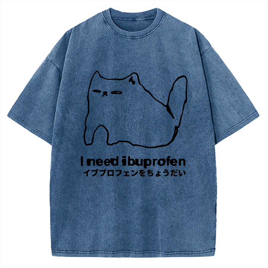 I need ibuprofen Cat Vintage Washed T-shirt