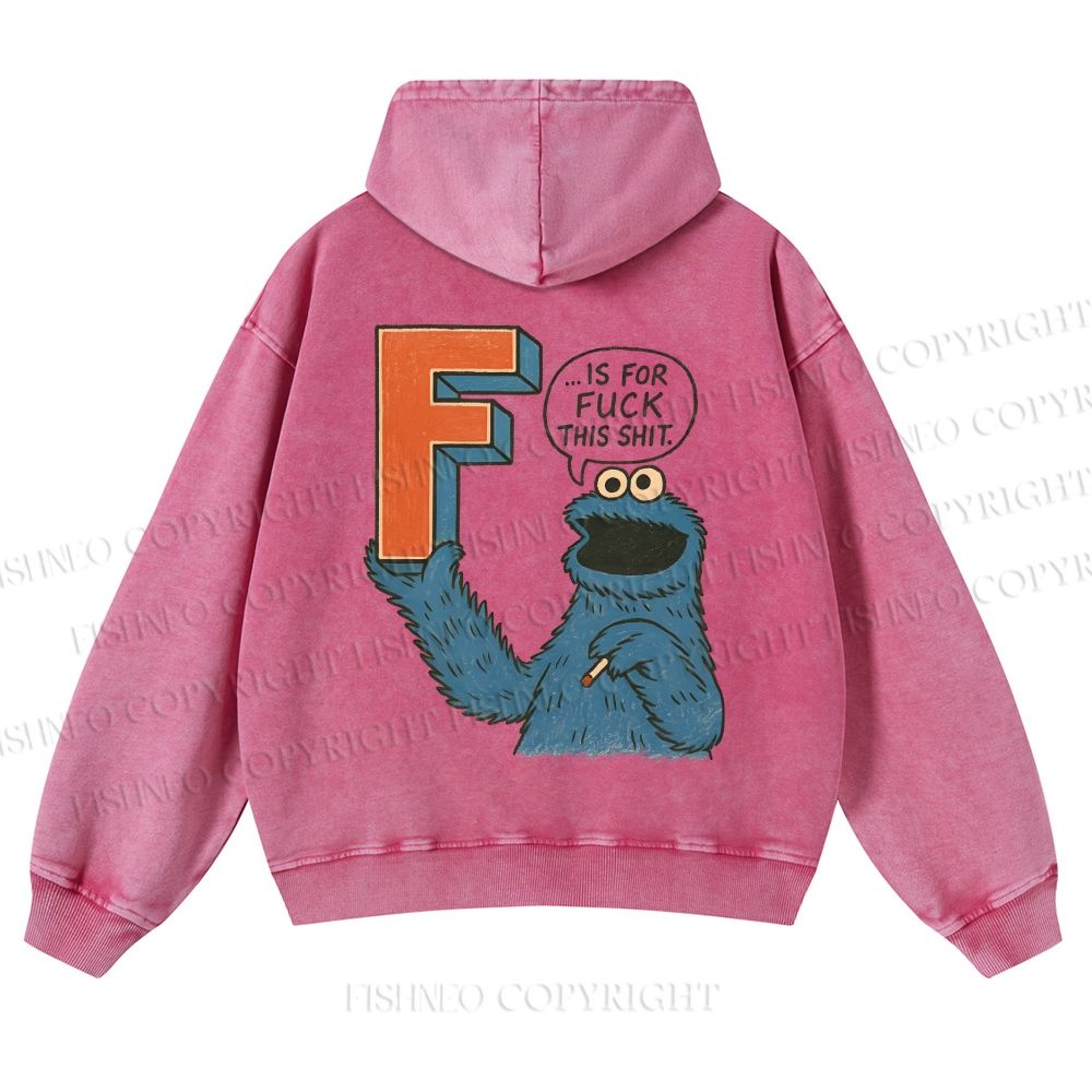 Unisex F Is For Fuck Printed Casual Washed Hoodie