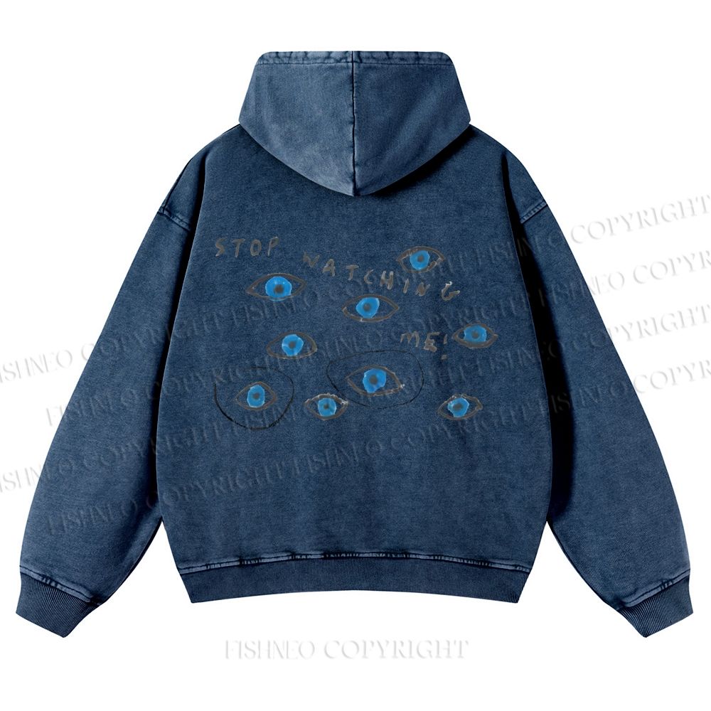 Unisex Stop Watching Me Art Eyes Printed Casual Washed Hoodie