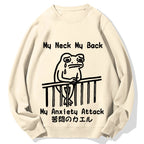 Melancholy frog Japanese my neck my back my anxiety attack Cotton Sweatshirt