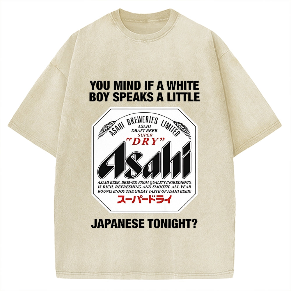 You Mind If A White Boy Speaks A Little Japanese Tonight Vintage Washed T-shirt
