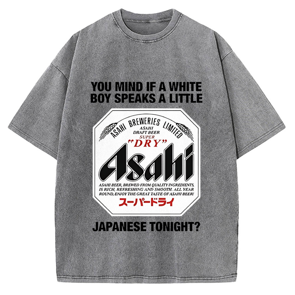 You Mind If A White Boy Speaks A Little Japanese Tonight Vintage Washed T-shirt