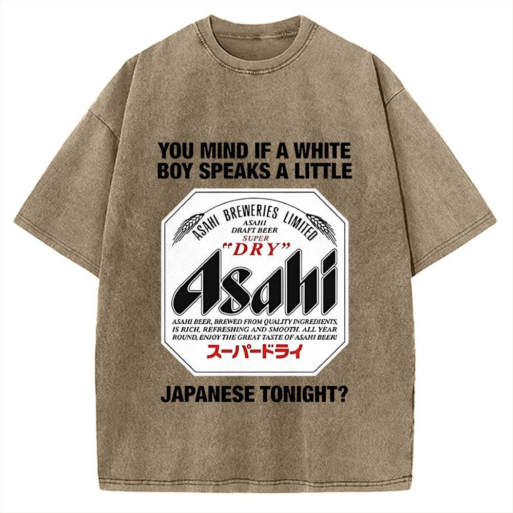 You Mind If A White Boy Speaks A Little Japanese Tonight Vintage Washed T-shirt