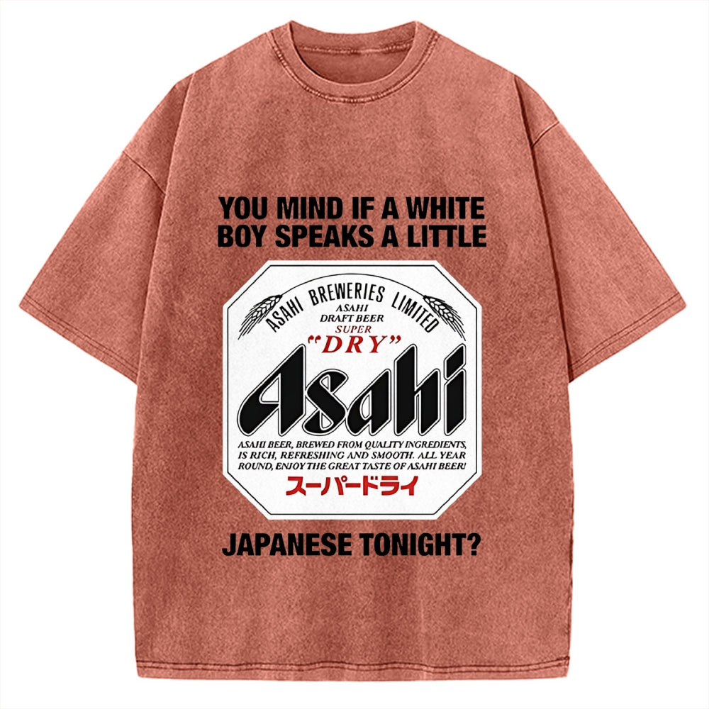 You Mind If A White Boy Speaks A Little Japanese Tonight Vintage Washed T-shirt
