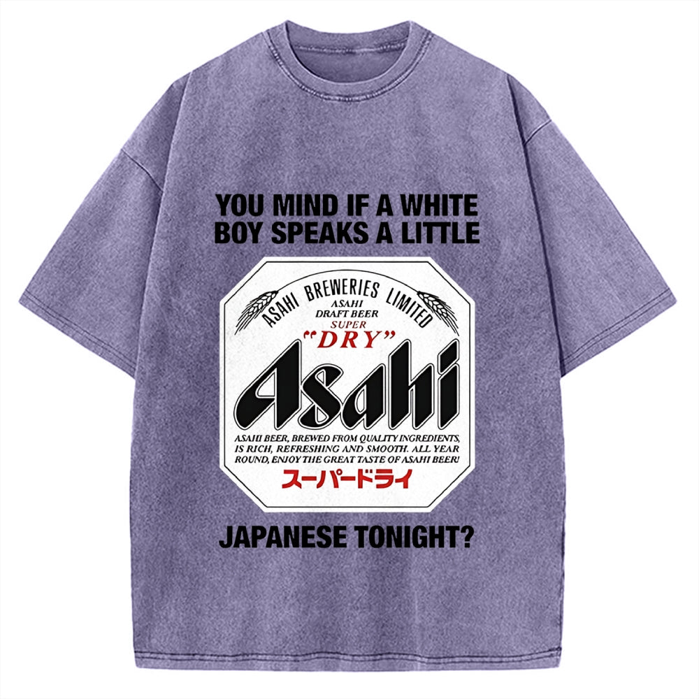 You Mind If A White Boy Speaks A Little Japanese Tonight Vintage Washed T-shirt