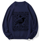Crows Before Bros Support Your Local Murder Cotton Sweatshirt