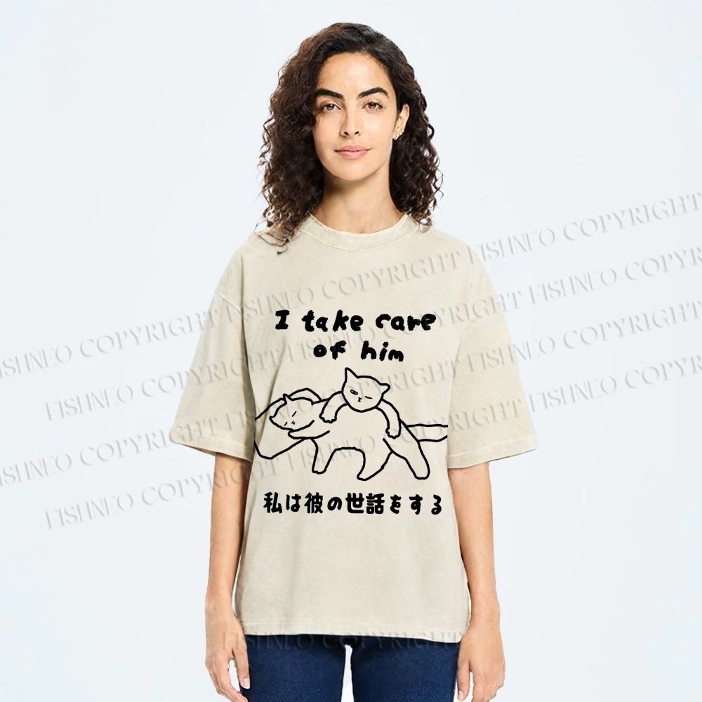 Unisex I Take Care Of Him Cats Japanese Printed Washed Tee