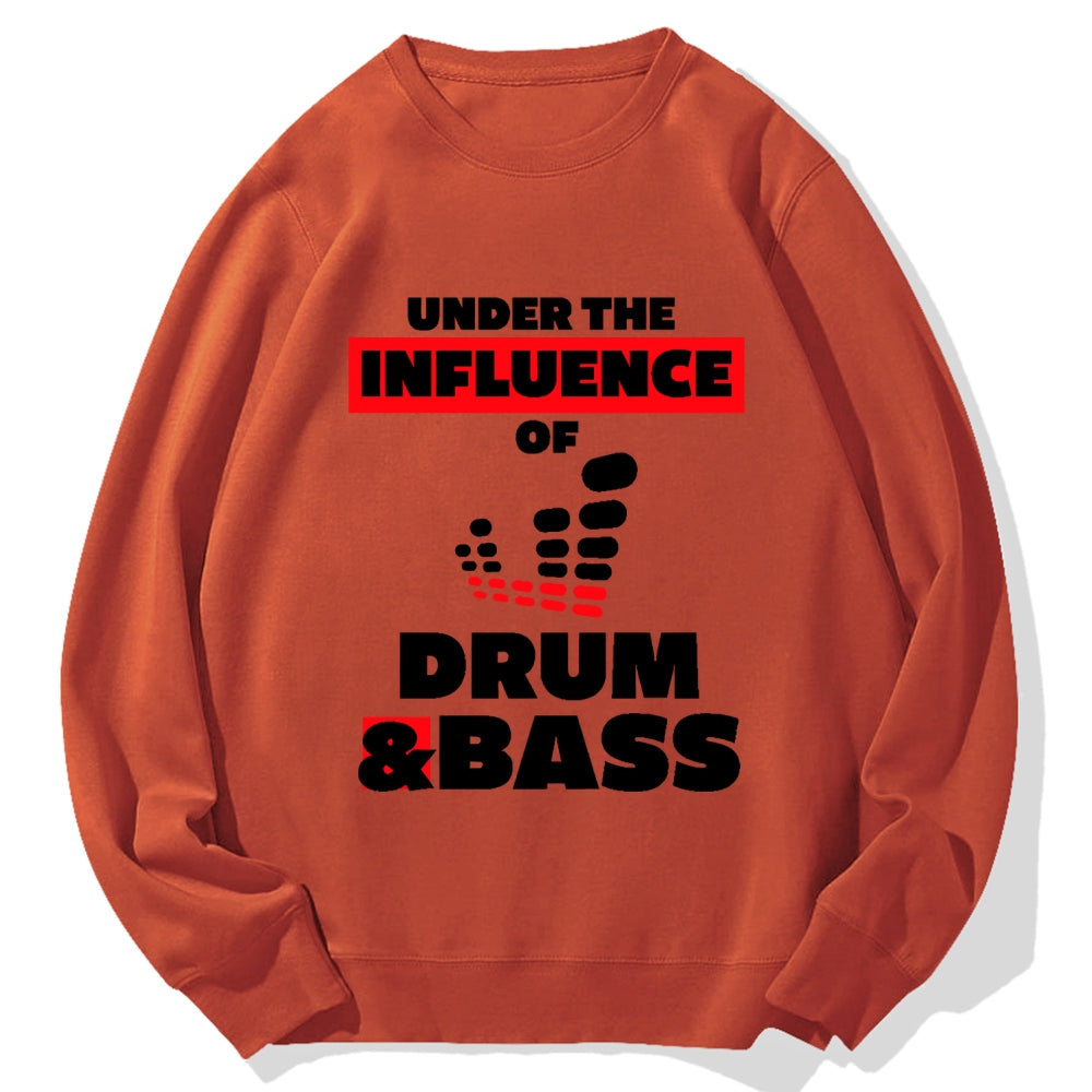Under the Influence of Drum & Bass Cotton Sweatshirt