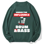 Under the Influence of Drum & Bass Cotton Sweatshirt