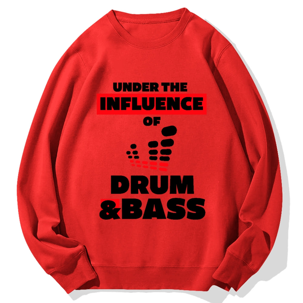 Under the Influence of Drum & Bass Cotton Sweatshirt