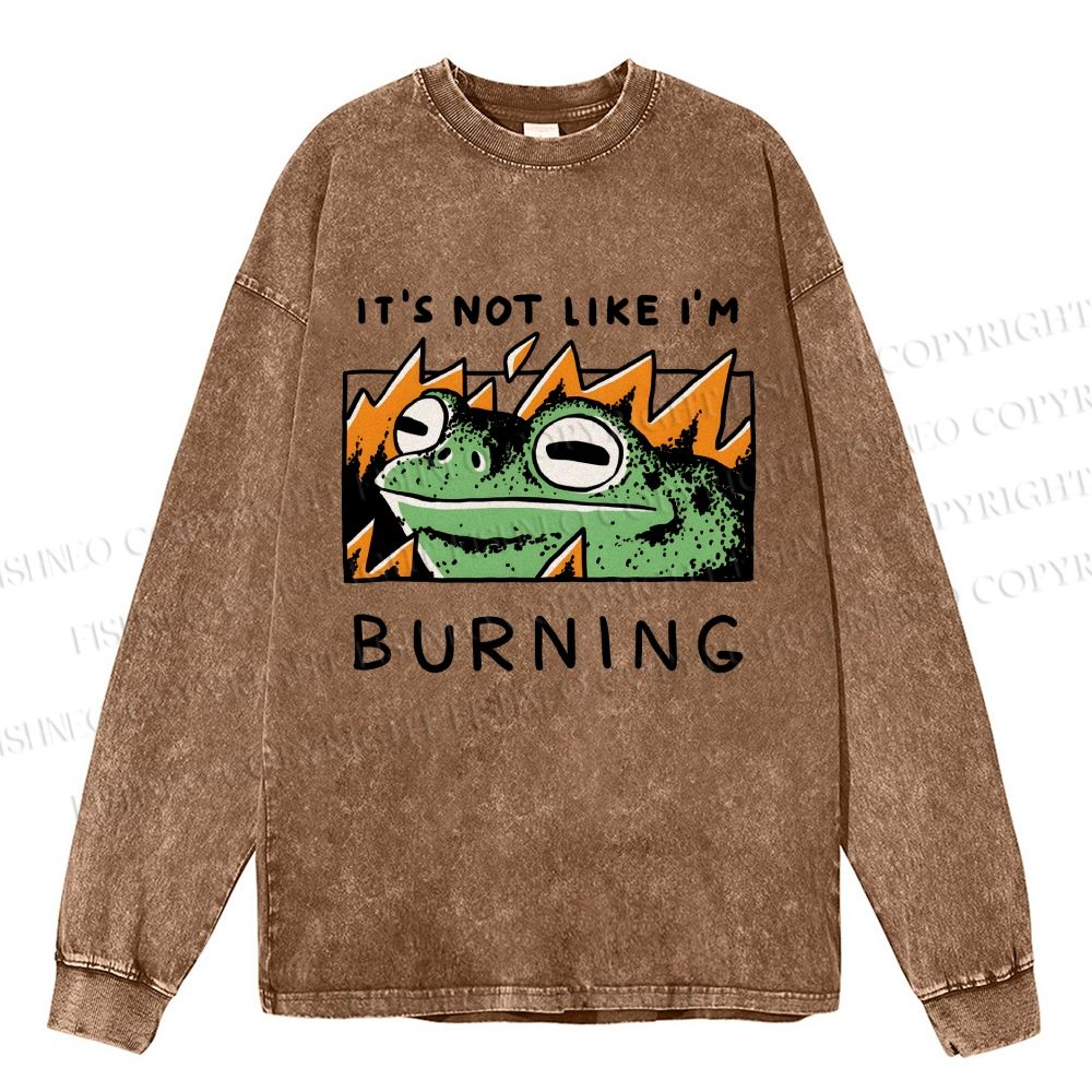 Unisex Casual Washed It's Not Like I'm Burning Frog Printed Long Sleeve T-shirt
