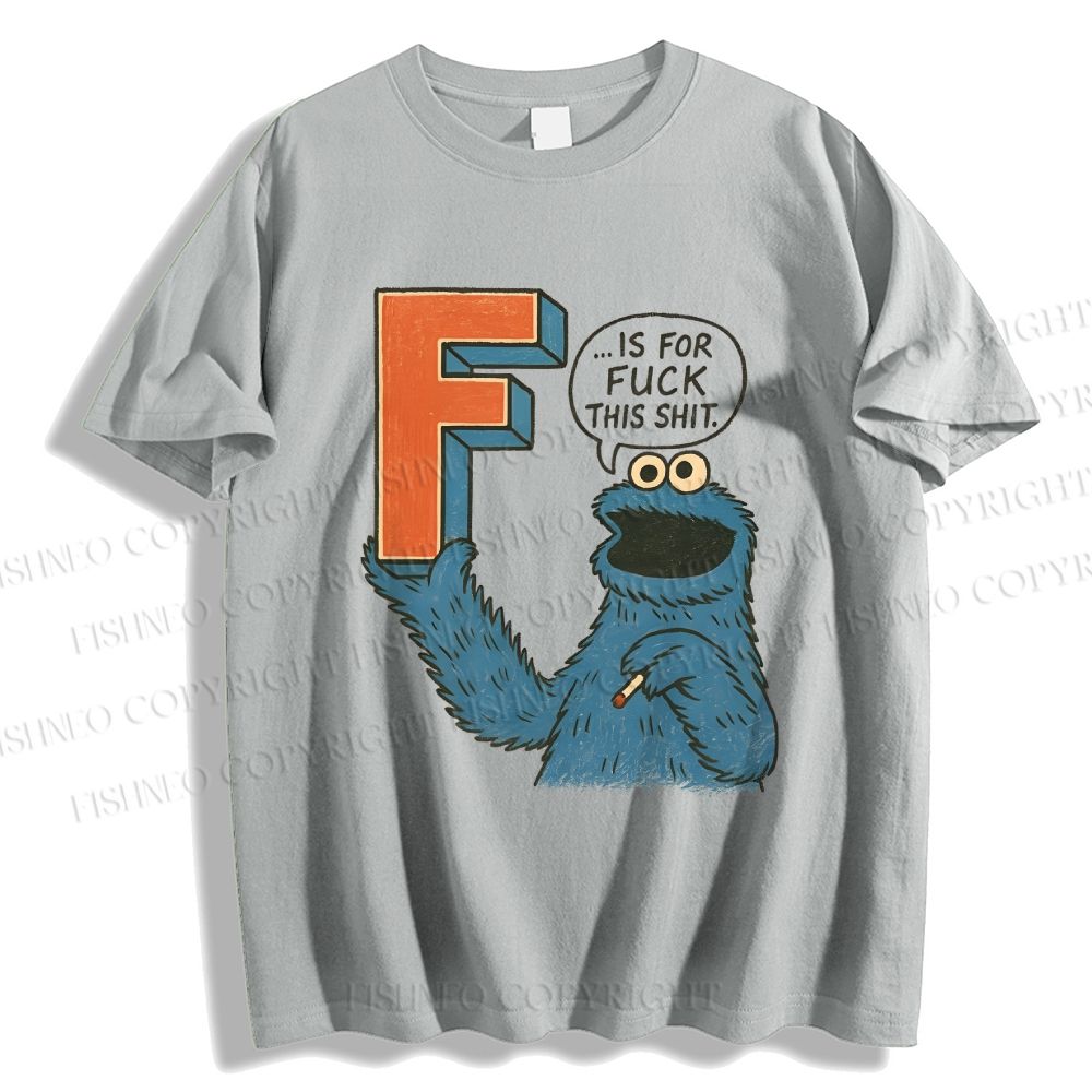 Unisex Classic F Is For Fuck Printed Cotton T-shirt