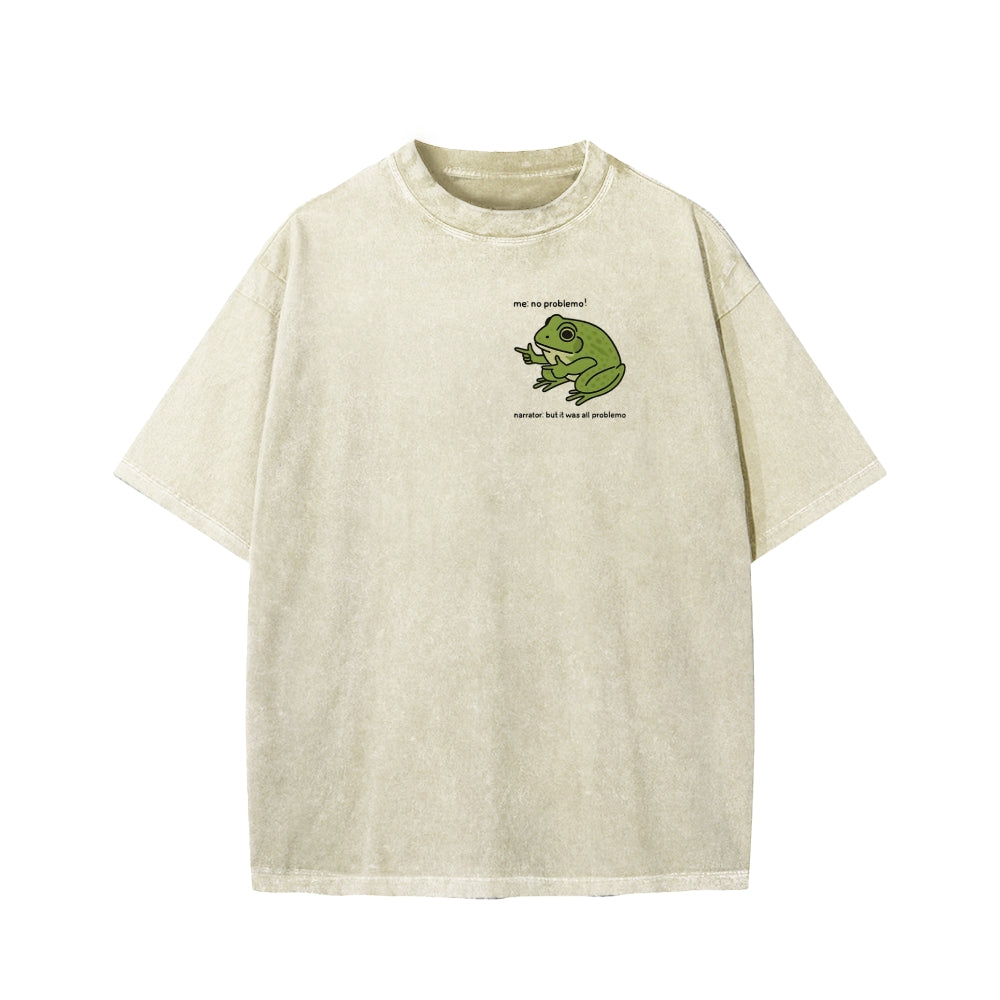 Unisex Frog Me No Problemo Narrator But It Was All Problemo Front And Back Printed Washed Tee