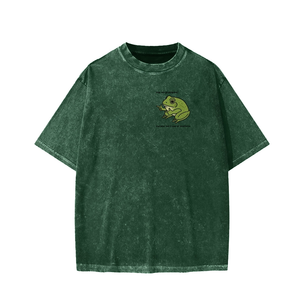 Unisex Frog Me No Problemo Narrator But It Was All Problemo Front And Back Printed Washed Tee