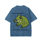 Unisex Frog Me No Problemo Narrator But It Was All Problemo Front And Back Printed Washed Tee